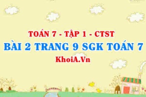 Bài 2 trang 9 SGK Toán 7 tập 1 Chân trời sáng tạo